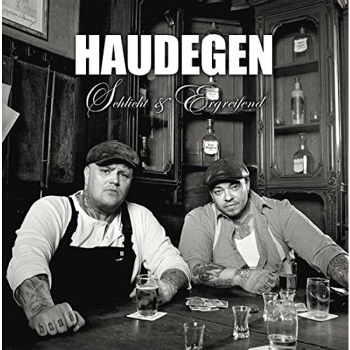 HAUDEGEN - SCHLICHT & ERGREIFEND