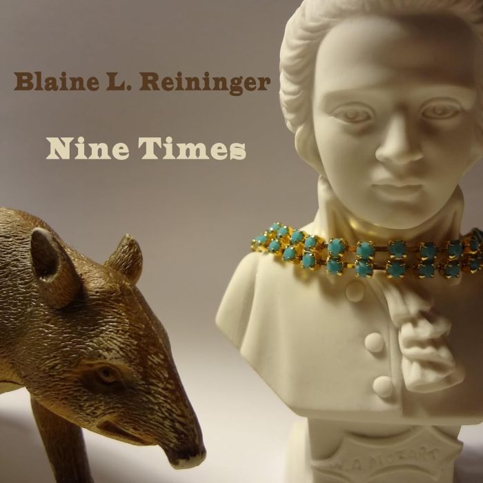 BLAINE L. REININGER - NINE TIMES