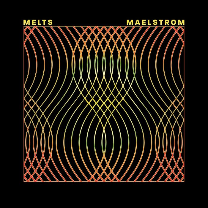 MELTS - MAELSTROM