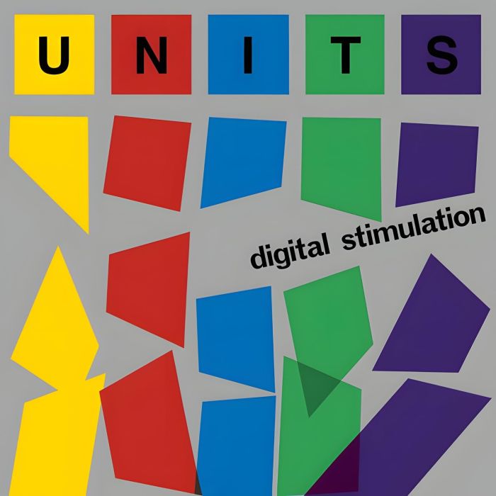 UNITS - DIGITAL STIMULATION (CIRCUIT MELTDOWN VINYL)