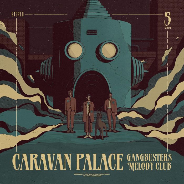 CARAVAN PALACE - GANGBUSTERS MELODY CLUB