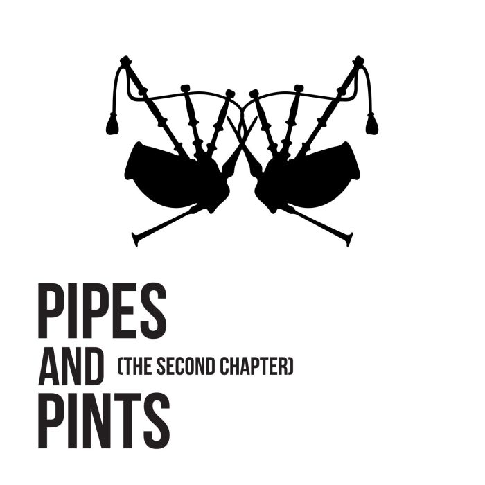 PIPES & PINTS - SECOND CHAPTER