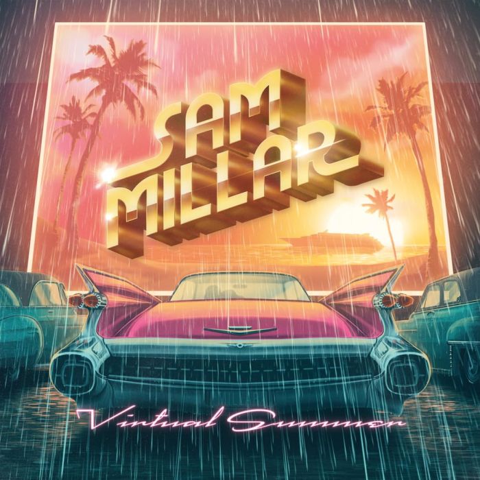 SAM MILLAR - VIRTUAL SUMMER