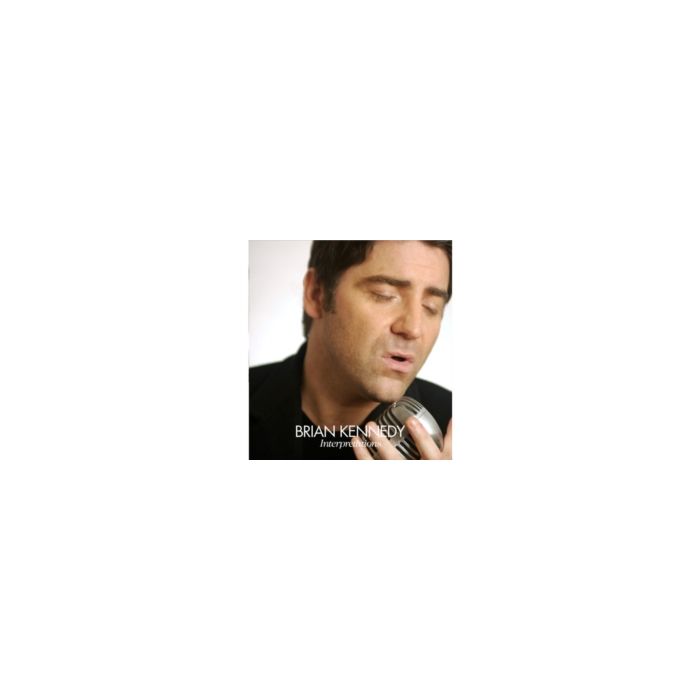 BRIAN KENNEDY - INTERPRETATIONS