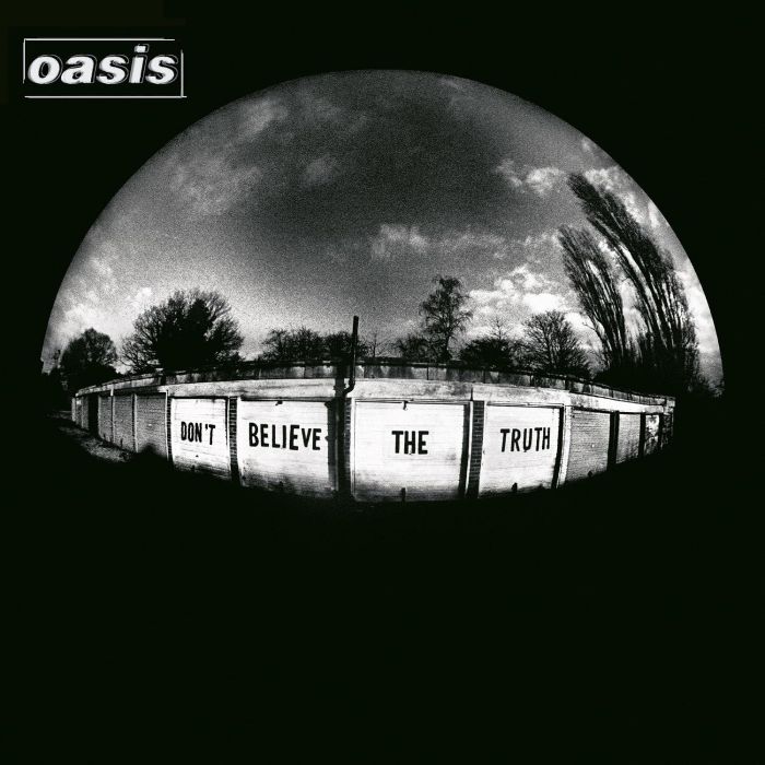 OASIS - DON'T BELIEVE THE TRUTH