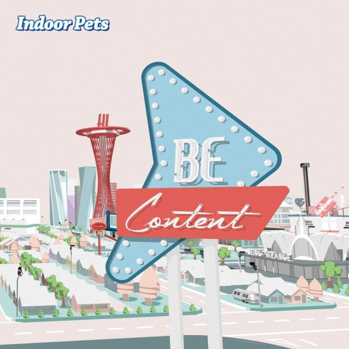 INDOOR PETS - BE CONTENT (WHITE VINYL/DL)