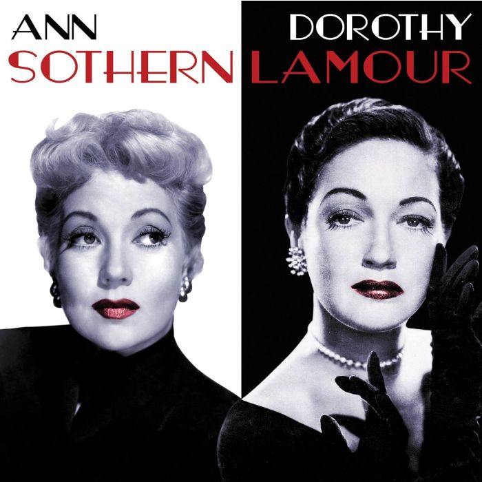 SOTHERN ANN/DOROTHY LAMOUR - SOTHERN LAMOUR