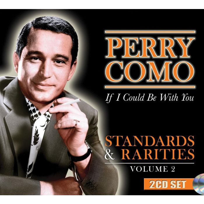PERRY COMO - STANDARDS & RARITIES VOL.2: IF I COULD BE WITH YOU