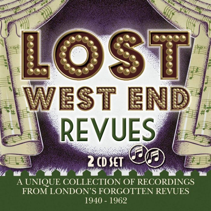 ORIGINAL LONDON CAST RECORDINGS - LOST WEST END REVUES - LONDON'S FORGOTTEN REVUES 1940-1962