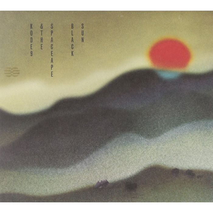 KODE9 & THE SPACEAPE - BLACK SUN