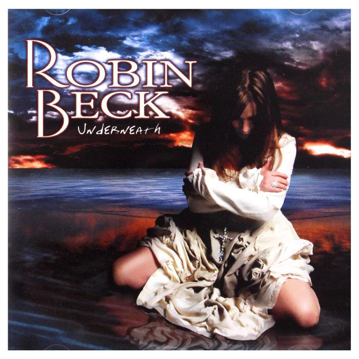 ROBIN BECK - UNDERNEATH