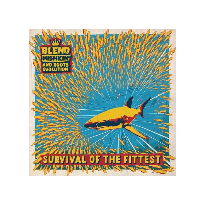 BLEND MISHKIN / ROOTS EVOLUTION - SURVIVAL OF THE FITTEST