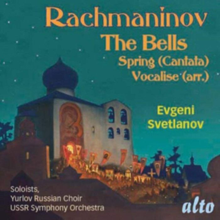 S. RACHMANINOFF - BELLS/SPRING/VOCALISE