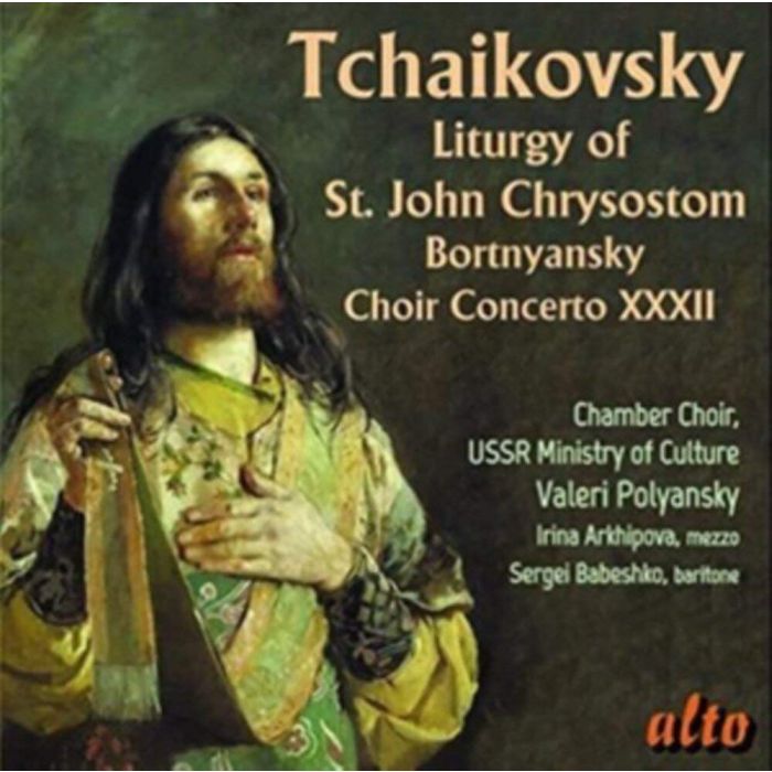 TSCHAIKOWSKY & BORTNYANSK - LITURGY OF ST JOHN CHRYSO