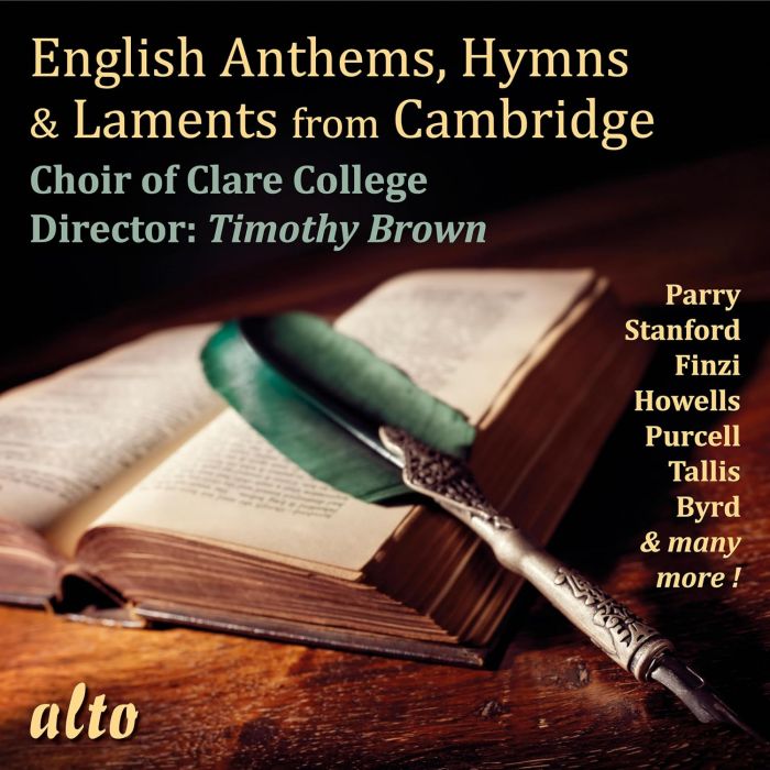CHOIR OF CLARE COLLEGE & TIMOTHY BROWN - ENGLISH ANTHEMS. HYMNS & LAMENTS FROM CAMBRIDGE