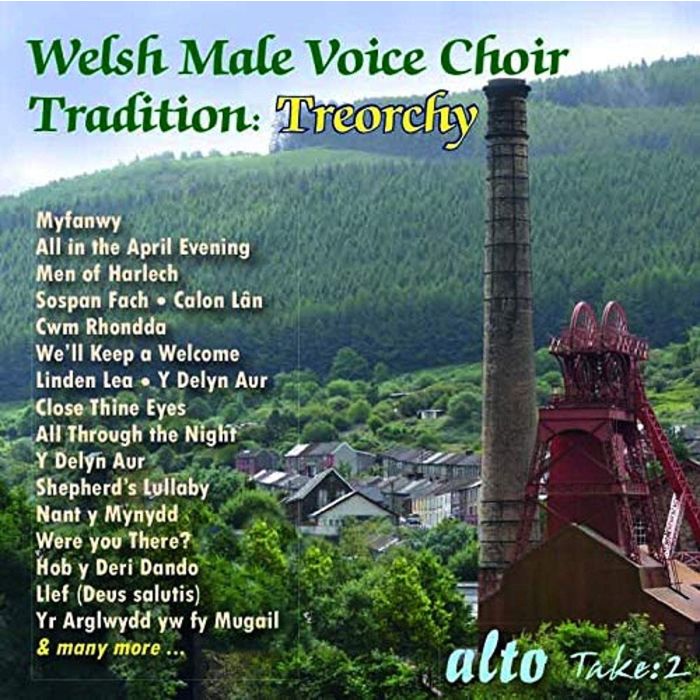 TREORCHY MALE CHOIR - WELSH MALE VOICE CHOIR TRADITION