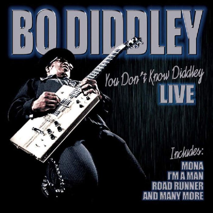 BO DIDDLEY - YOU DONT KNOW DIDDLEY LIVE