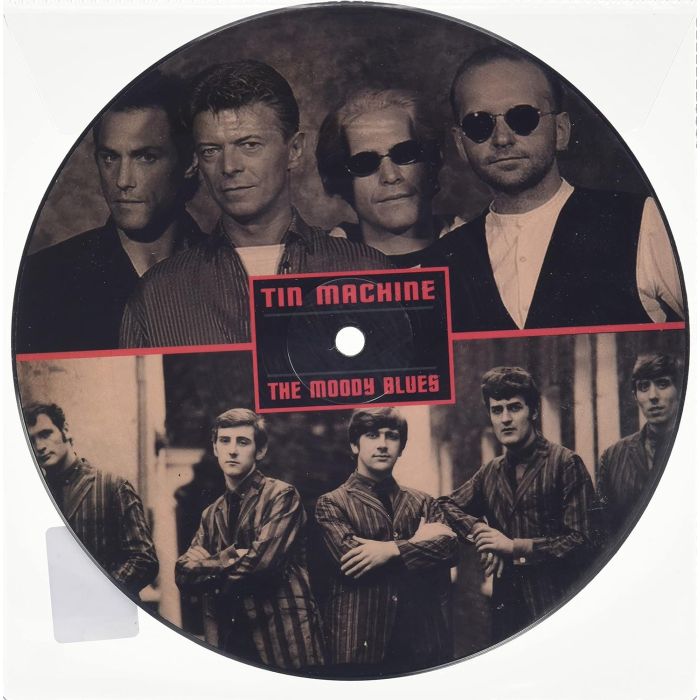TIN MACHINE / MOODY BLUES - GO NOW (PICTURE DISC)
