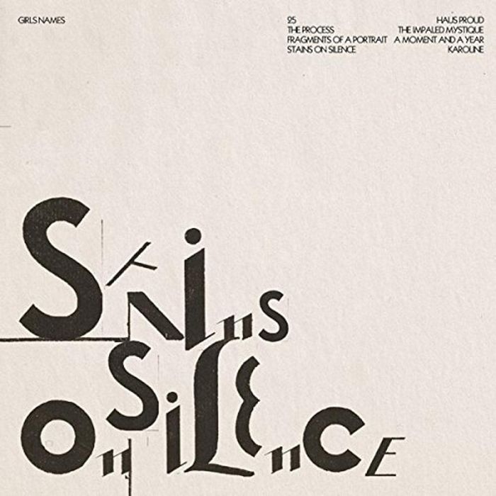 GIRLS NAMES - STAINS ON SILENCE