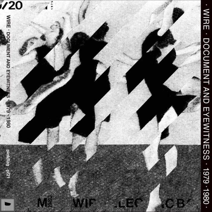 WIRE - DOCUMENT & EYEWITNESS 1979 - 1980