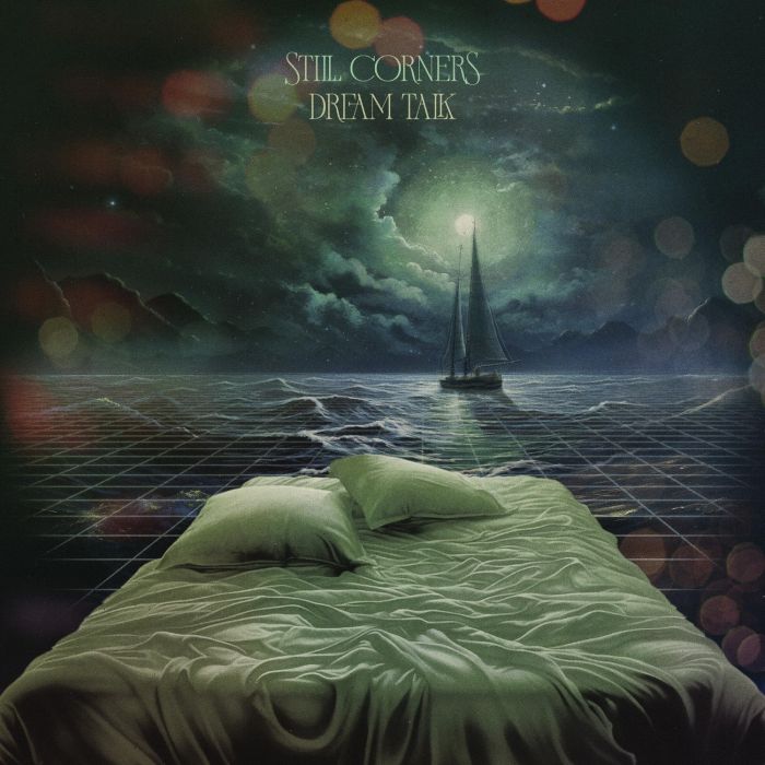 STILL CORNERS - DREAM TALK