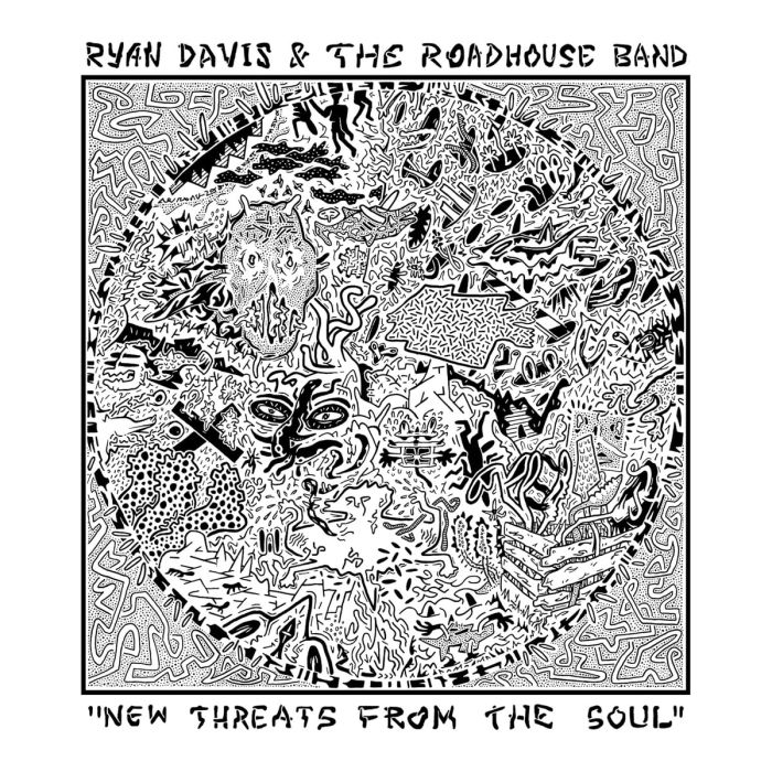 DAVIS,RYAN & THE ROADHOUSE BAND - NEW THREATS FROM THE SOUL