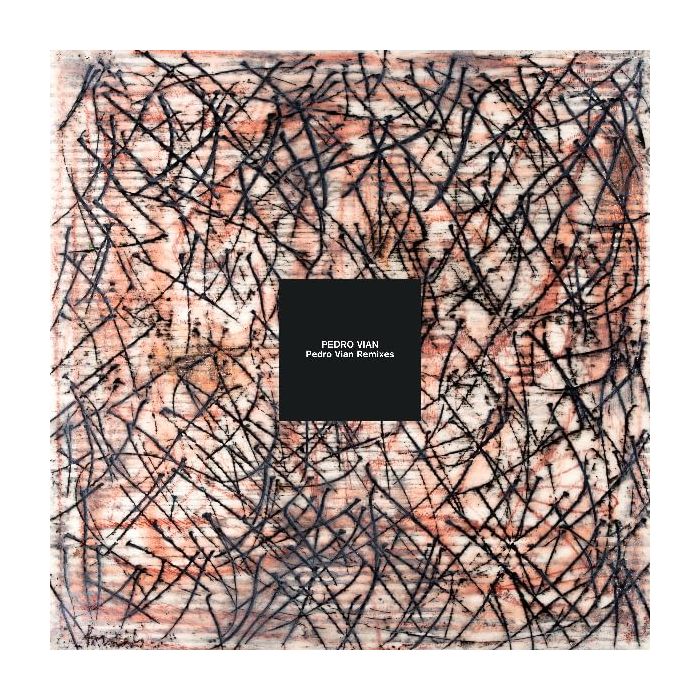 PEDRO VIAN - PEDRO VIAN REMIXED