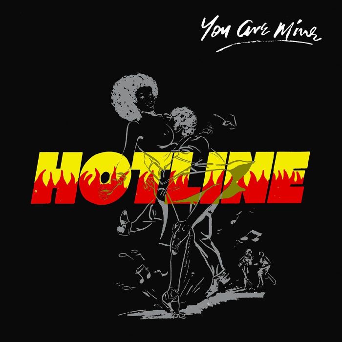 HOTLINE - YOU ARE MINE