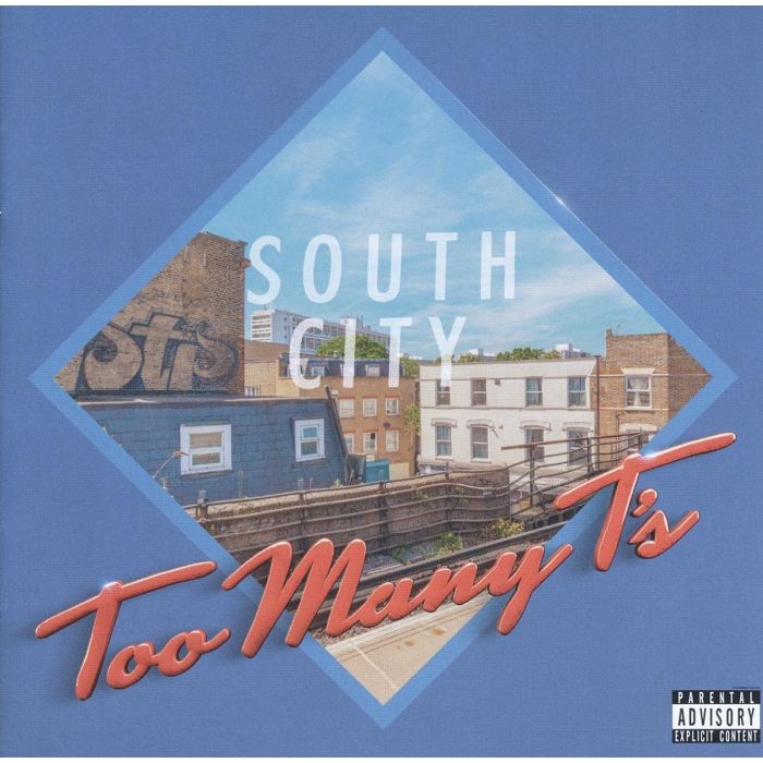 TOO MANY T'S - SOUTH CITY