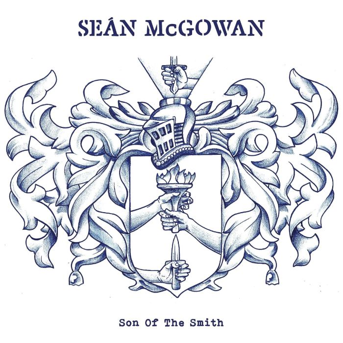 SEAN MCGOWAN - SON OF THE SMITH