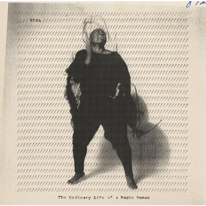 ESKA - ORDINARY LIFE OF A MAGIC WOMAN