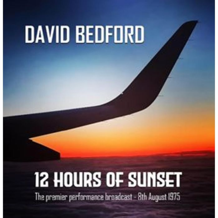 DAVID BEDFORD - 12 HOURS OF SUNSET