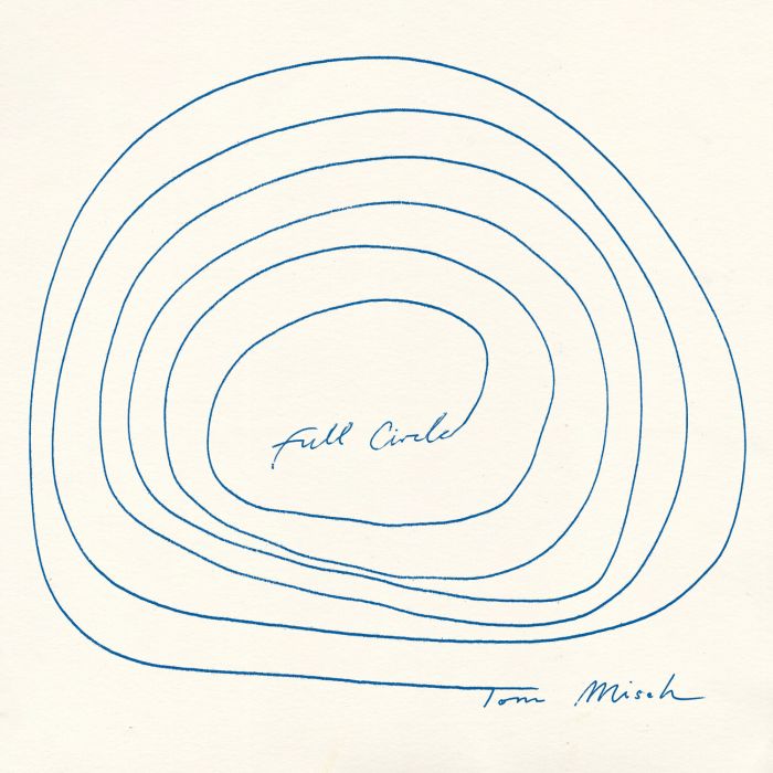 TOM MISCH - FULL CIRCLE