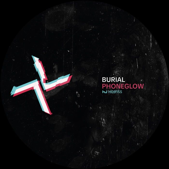 BURIAL & KODE9 - PHONEGLOW/EYES GO BLANK