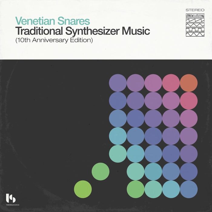 VENETIAN SNARES - TRADITIONAL SYNTHESIZER MUSIC (10TH ANNIVERSARY)
