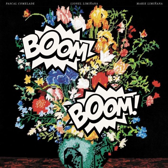 PASCAL COMELADE + LES LIMINANAS - BOOM BOOM
