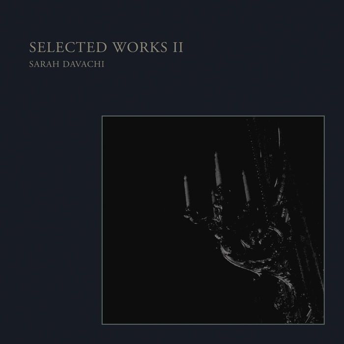 SARAH DAVACHI - SELECTED WORKS II