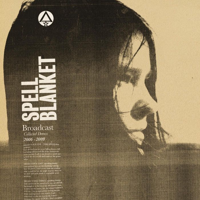 BROADCAST - SPELL BLANKET - COLLECTED DEMOS 2006-2009
