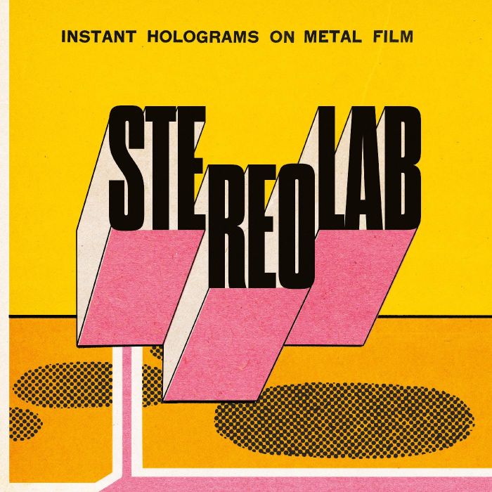 STEREOLAB - INSTANT HOLOGRAMS ON METAL FILM
