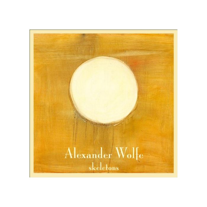 ALEXANDER WOLFE - SKELETONS