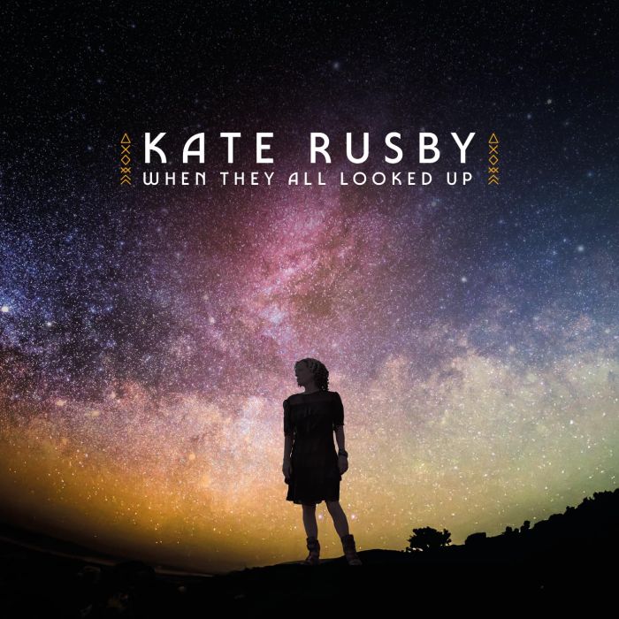 KATE RUSBY - WHEN THEY ALL LOOKED UP