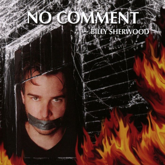 BILLY SHERWOOD - NO COMMENT