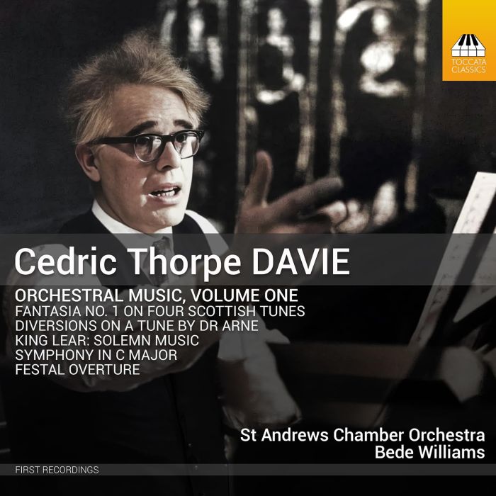 ST. ANDREWS CHAMBER ORCHESTRA & BEDE WILLIAMS - CEDRIC THORPE DAVIE: ORCHESTRAL MUSIC & VOL. 1