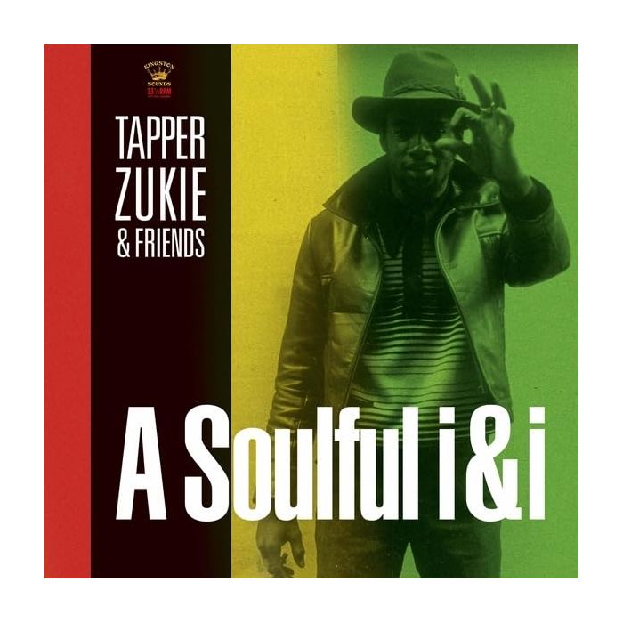 ZUKIE,TAPPER & FRIENDS - SOULFUL I&I