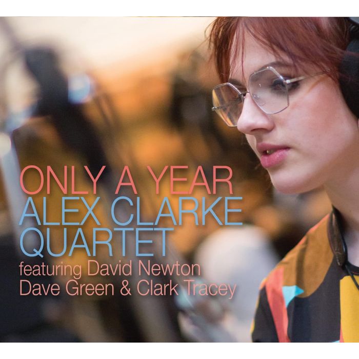 ALEX QUARTET CLARKE - ONLY A YEAR