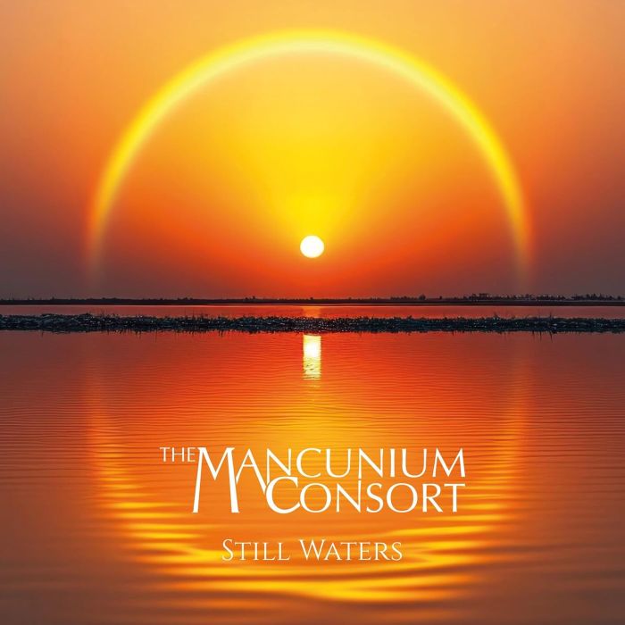 MANCUNIUM CONSORT - STILL WATERS