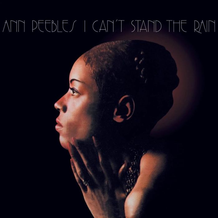 ANN PEEBLES - I CAN'T STAND THE RAIN