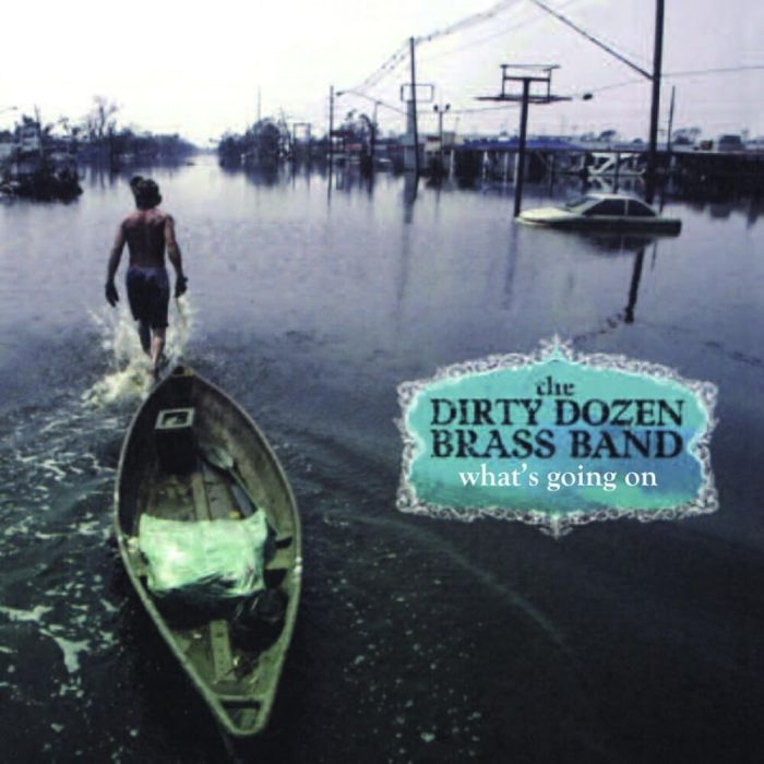 DIRTY DOZEN BRASS BAND - WHAT'S GOING ON