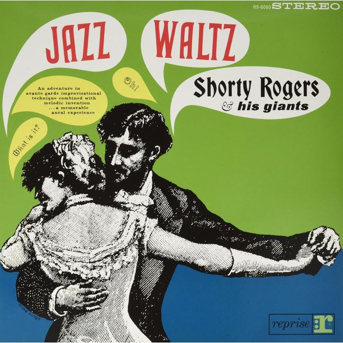 SHORTY ROGERS & HIS GIANTS - JAZZ WALTZ (180G)