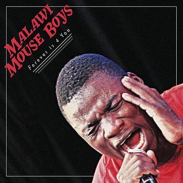 MALAWI MOUSE BOYS - FOREVER IS 4 U